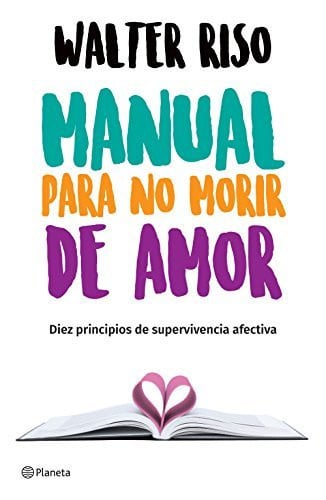 Portada de Manual Para No Morir de Amor / Manual for Not Dying of Love