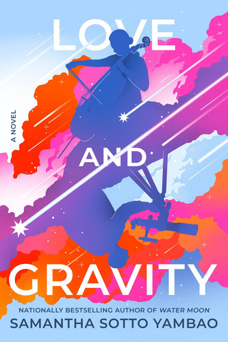 Portada de Love and Gravity - A Novel