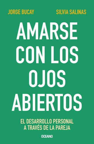 Portada de Amarse Con Los Ojos Abiertos El Desarrollo Personal a Través de la Pareja