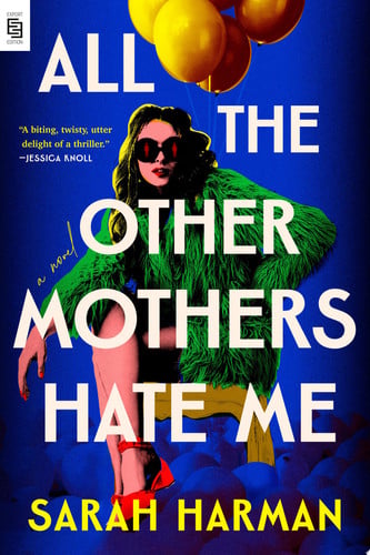 Portada de All the Other Mothers Hate Me