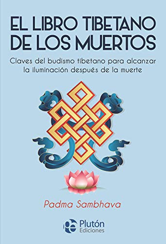 Portada de El libro tibetano de los muertos claves del budismo tibetano para alcanzar la iluminación después de la muerte