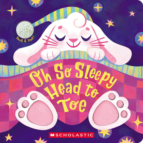 Portada de Oh So Sleepy Head to Toe (Touch and Feel)