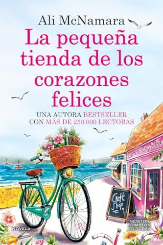 Portada de La pequeña tienda de los corazones felices. Una novela romántica llena de magia. Más de 250.000 lectoras.