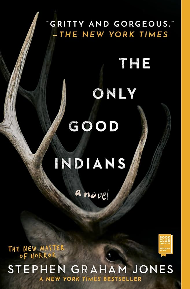 Portada de The Only Good Indians A Novel