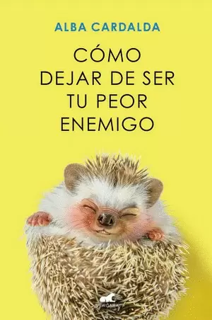 Portada de Como dejar de ser tu peor enemigo COL
