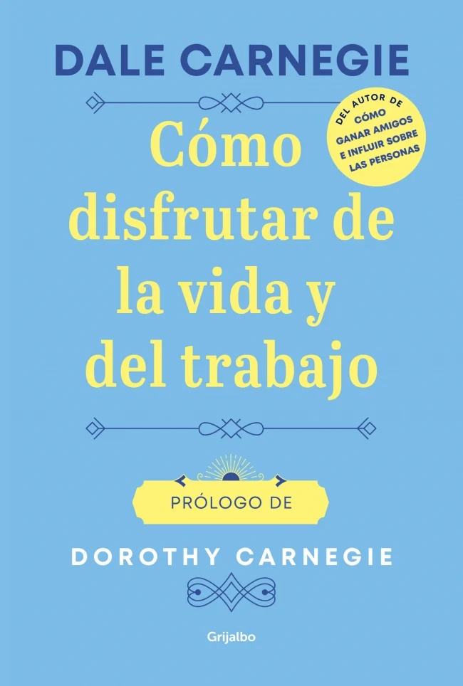 Portada de Como Disfrutar De La Vida Y Del Trabajo